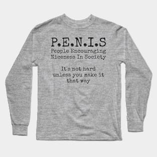 Funny-Offensive Long Sleeve T-Shirt